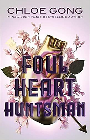Foul Heart Huntsman - The Stunning Sequel to Foul Lady Fortune